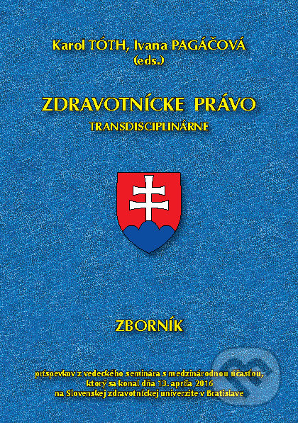 Zdravotnícke právo transdisciplinárne - Karol Tóth, Ivana Pagáčová, Herba, 2017