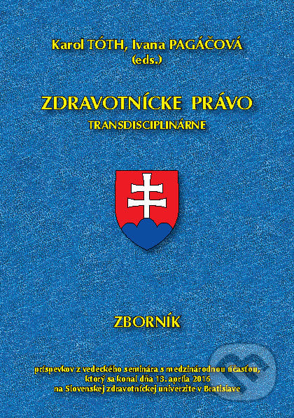 Zdravotnícke právo transdisciplinárne - Karol Tóth, Ivana Pagáčová, Herba, 2017