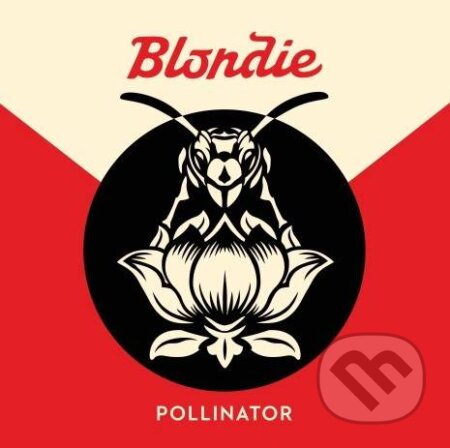 Blondie: Pollinator - Blondie, Warner Music, 2017