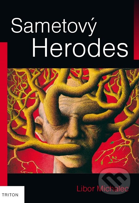 E-kniha: Sametový Herodes (Libor Michalec). Triton, 2016