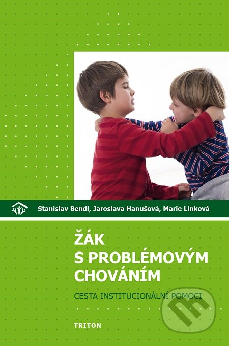 E-kniha: Žák s problémovým chováním (Stanislav Bendl)