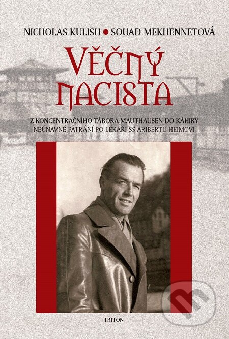 E-kniha: Věčný nacista (Nicholas Kulish a Souad Mekhennetová)