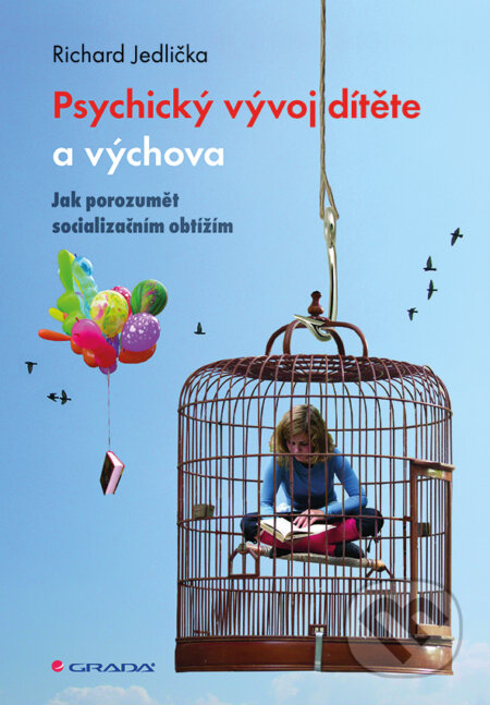 Psychický vývoj dítěte a výchova - Richard Jedlička, Grada, 2017