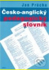 Česko-anglický pedagogický slovník - Jan Průcha, ARSCI, 2006