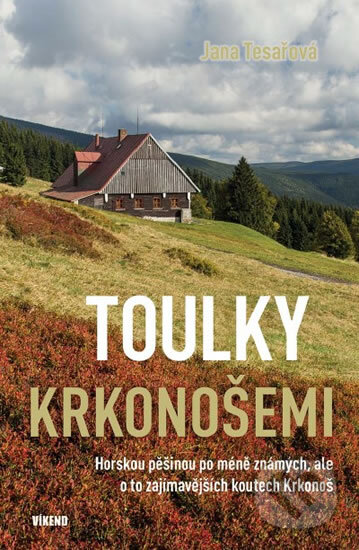Toulky Krkonošemi - Jana Tesařová, Víkend, 2017