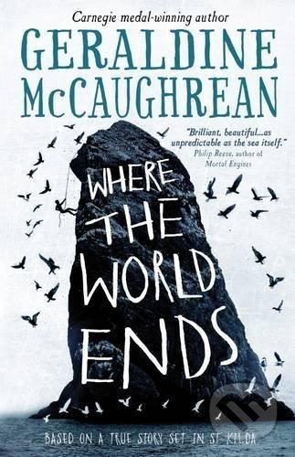 Where The World Ends - Geraldine Mccaughrean, Usborne, 2017
