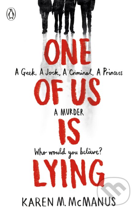 One Of Us Is Lying - Karen M. McManus, Penguin Books, 2017