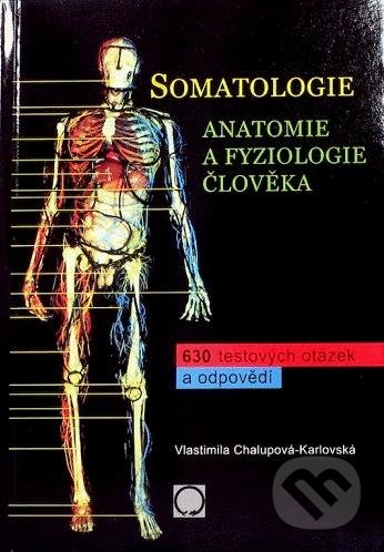 Somatologie - Vlastimila Chalupová-Karlovská, Olomouc, 2017