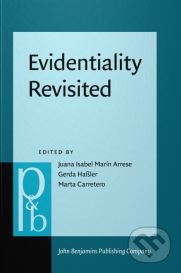 Evidentiality Revisited - Kolektív autorov, John Benjamins, 2017