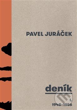 Deník I. 1948-1956 - Pavel Juráček, 2017
