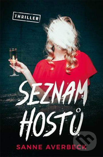 Seznam hostů - Sanne Averbeck - kniha z kategorie Thrillery