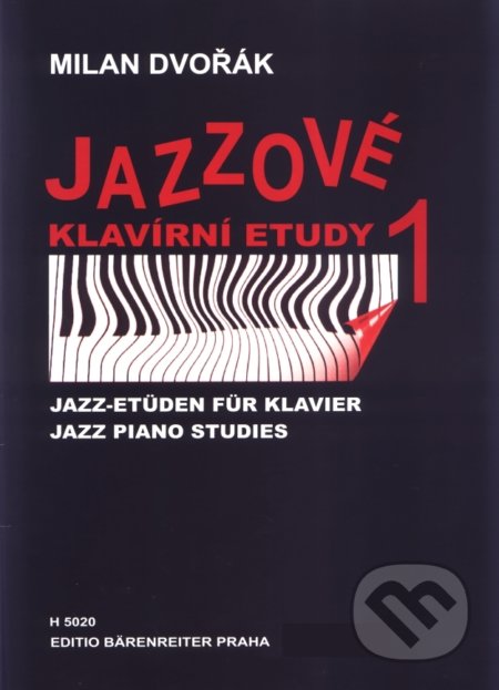 Jazzové klavírní etudy 1 - Milan Dvořák, Bärenreiter Praha, 2009