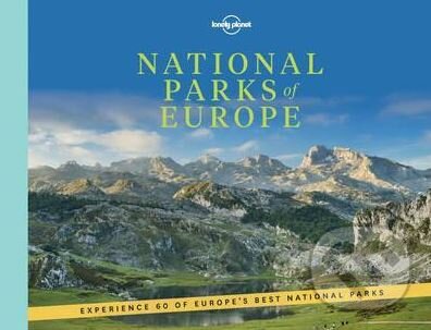 National Parks of Europe, Lonely Planet, 2017