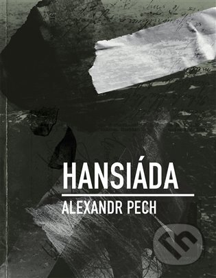 Hansiáda - Alexandr Pech - kniha z kategorie Poezie