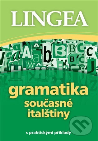 Gramatika současné italštiny - kolektív autorov, Lingea, 2024