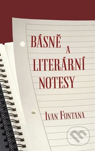 Básně a literární notesy - Ivan Fontana, Kampe, 2024