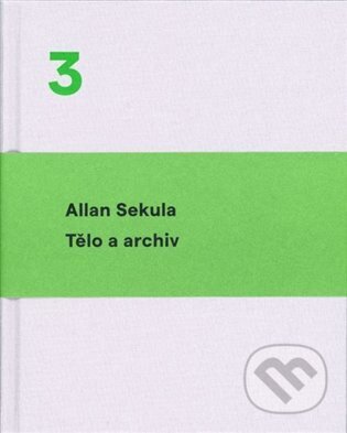 Tělo a archiv - Allan Sekula, Akademie múzických umění, 2024