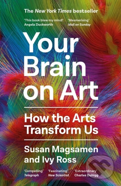 Kniha: Your Brain on Art (Susan Magsamen a Ivy Ross)