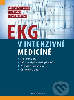 EKG v intenzivní medicíně - Josef Kautzner, Maxdorf, 2024