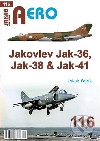 AERO 116 Jakovlev Jak-36, Jak-38 & Jak-41 - Jakub Fojtík, Jakab, 2024