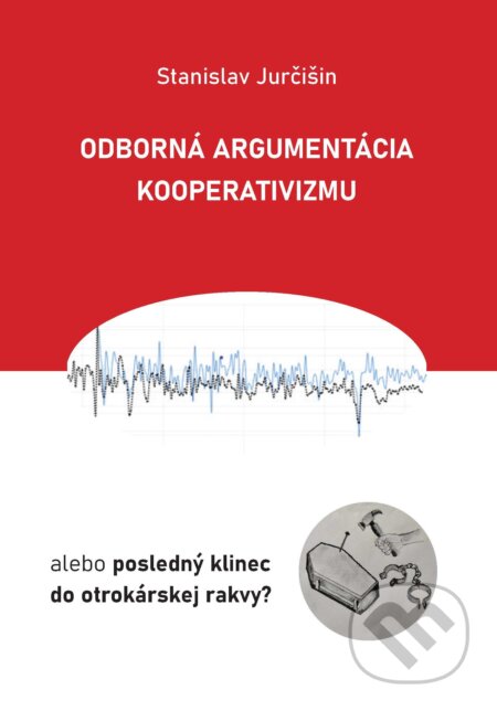 Kniha: Odborná argumentácia kooperativizmu (Stanislav Jurčišin)
