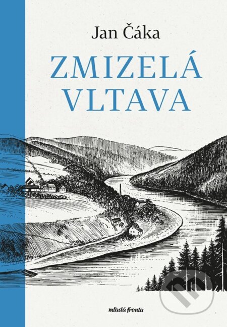 Zmizelá Vltava - Jan Čáka - kniha z kategorie Odborné a naučné