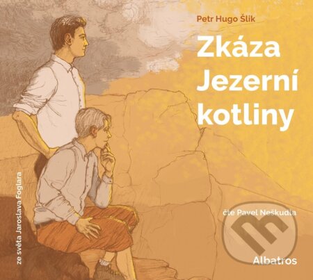 Audiokniha: Zkáza Jezerní kotliny (audiokniha pro děti) (Jaroslav Foglar a Petr Hugo Šlik)