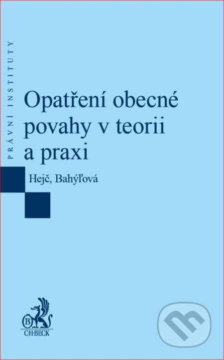 Opatření obecné povahy v teorii a praxi - David Hejč, Lenka Bahýľová - kniha z kategorie Veřejná správa