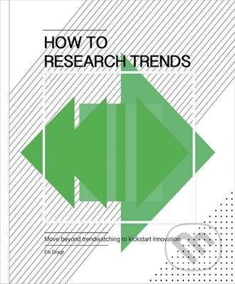 How to Research Trends - Els Dragt, BIS, 2017