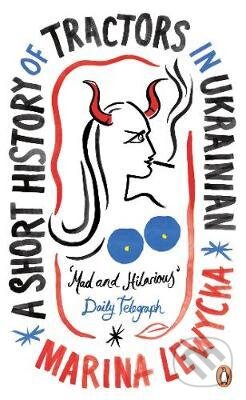 A Short History of Tractors in Ukrainian - Marina Lewycká - kniha z kategorie Beletrie