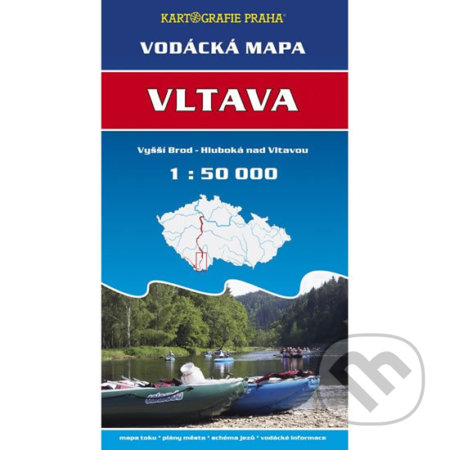 Vodácká mapa - Vltava/Vyšší Brod - Hluboá nad Vltavou/1:50 tis., Kartografie Praha