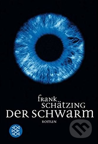 Der Schwarm - Frank Schätzing, Fischer Taschenbuch, 2005