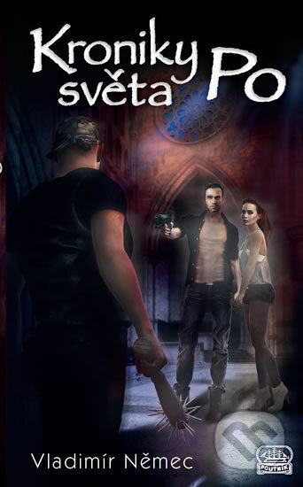 Kroniky světa Po - Vladimír Němec - kniha z kategorie Sci-fi a fantasy