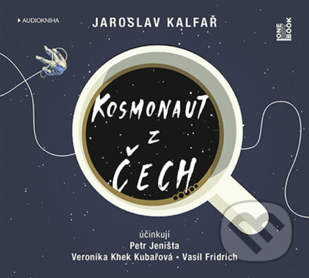 Kosmonaut z Čech (audiokniha) - Jaroslav Kalfař, OneHotBook, 2017