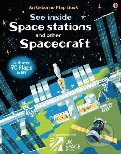 See Inside Space Stations and Other Spacecraft - Rosie Dickins, Usborne, 2017