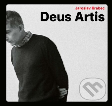 Kniha: Deus Artis (Jaroslav Brabec)