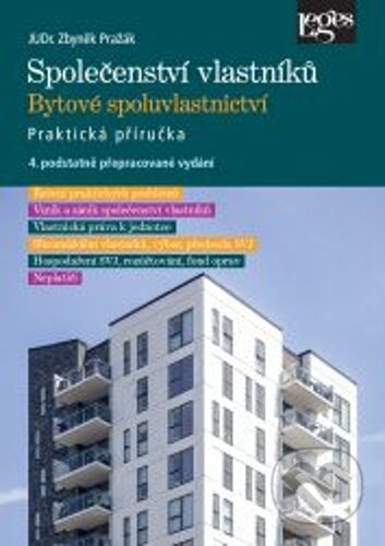 Kniha: Společenství vlastníků jednotek. Bytové spoluvlastnictví (Zbyněk Pražák)