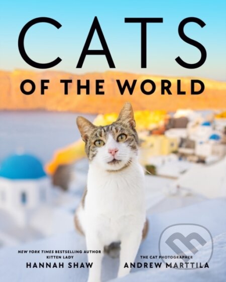 Cats of the World - Hannah Shaw, Andrew Marttila - kniha z kategorie Fotografie