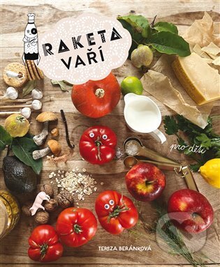 Kniha: Raketa vaří (Tereza Beránková)