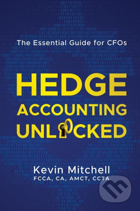 Kniha Hedge Accounting Unlocked
