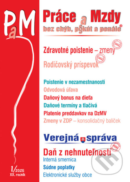 Práce a Mzdy bez chýb, pokút a penále č. 1 / 2025 - Legislatívne zmeny v zdravotnom poistení (Poradca s.r.o.)