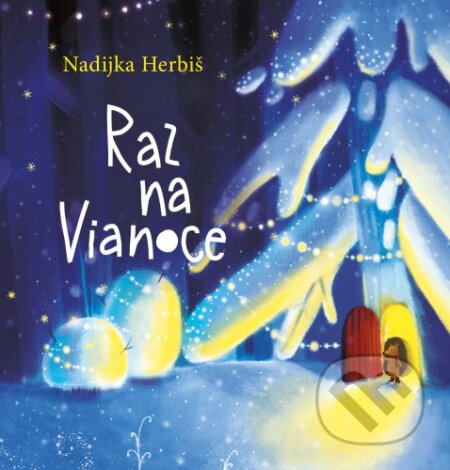 Kniha: Raz na Vianoce (Nadijka Herbiš)