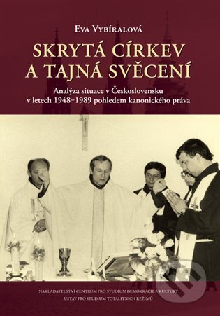 Kniha: Skrytá církev a tajná svěcení (Eva Vybíralová)