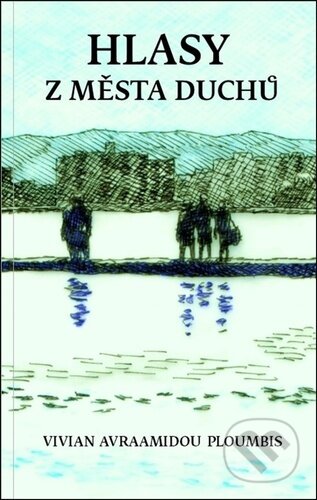 Kniha: Hlasy z města duchů (Vivian Avraamidou-Ploumpi)