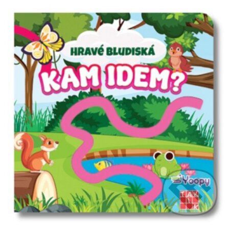 Kniha: Hravé bludiská - Kam idem? (Taktik)