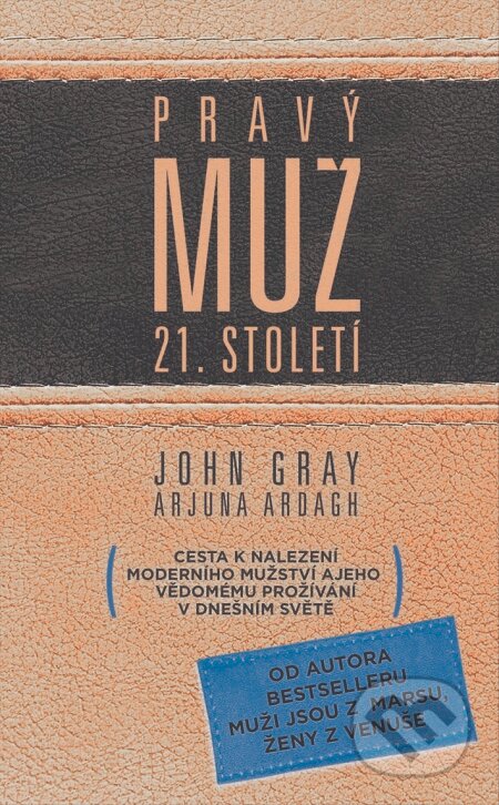 E-kniha: Pravý muž 21. století (Arjuna Ardagh a John Gray). Metafora, 2017