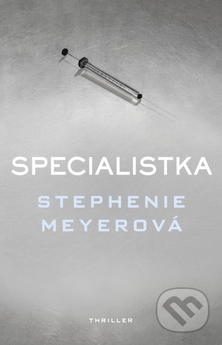 Specialistka - Stephenie Meyer, Egmont ČR, 2017