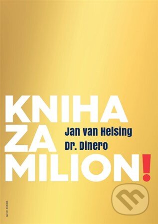 Kniha za milion! - Jan van Helsing, 2017