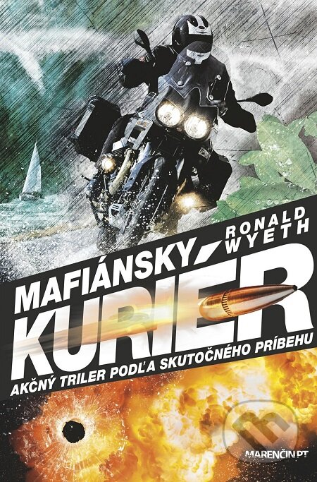 E-kniha: Mafiánsky kuriér (Ronald Wyeth). Marenčin PT, 2017