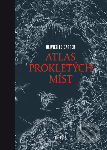 Atlas prokletých míst - Olivier Le Carrer, 65. pole, 2017